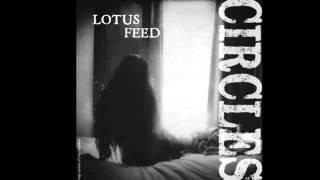 LOTUS FEED - Chance feat. Myk Jung/The Fair Sex (EP 2013 &quot;Circles&quot;)