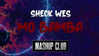 Sheck Wes - Mo Bamba DJ Datta