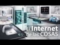 El Internet de las cosas | ¿Qué es y cómo funciona?