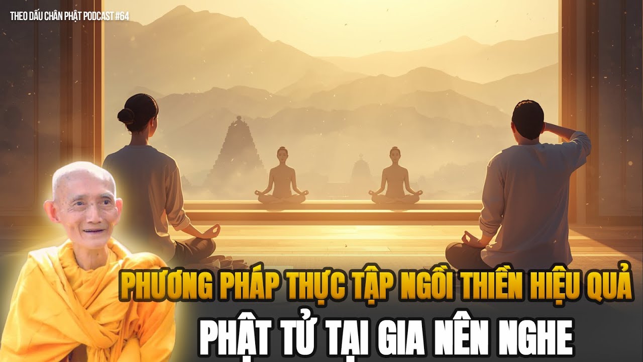 Chỉ Cần Biết Điều Này, Ngồi Thiền Sẽ Hiệu Quả Hơn Gấp Nhiều Lần - Thầy Thích Giác Khang