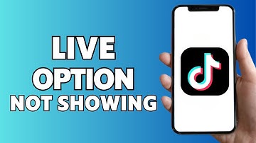 TikTok LIVE Option Not Showing (Fixed)