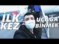 İLK KEZ UÇAĞA BİNMEK!