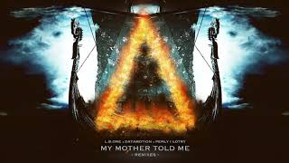 L.B.ONE, Datamotion ft Perly i Lotry - My Mother Told Me (Rokazer Remix)