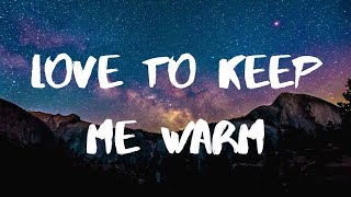 Dodie &amp; Laufey- Love To Keep Me Warm Lyrics