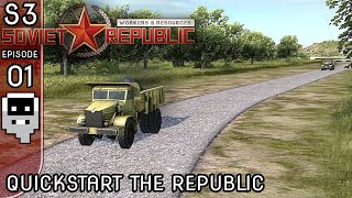 Quickstart the Republic - S3E01 ║ Workers and Resources: Soviet Republic