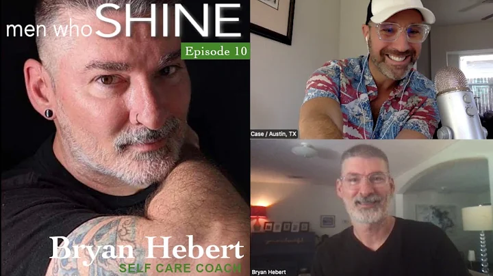 Men Who Shine ep10: The Grief Process with Bryan H...