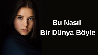 Bu Nasıl Bir Dünya Böyle - (ŞİİR) Yaman Karaca Harika Anlamlı Sözler Acı Gerçekler Resimi