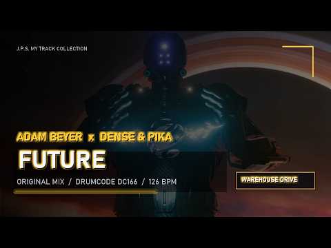 Adam Beyer, Dense & Pika - Future (Original Mix) [Drumcode DC166]