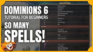 The Spells & Schools of Magic ~ DOMINIONS 6 TUTORIAL for BEGINNERS