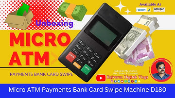 Micro ATM Payments Bank Card Swipe Machine D180 Unboxing