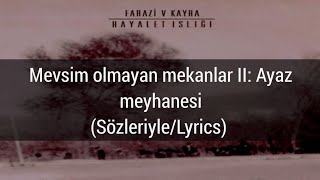 Farazi V Kayra - Mevsim olmayan mekanlar II: Ayaz meyhanesi (Sözleriyle/Lyrics) Resimi