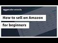 How to sell on Amazon for beginners (step-by-step tutorial)