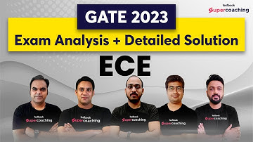GATE 2023 ECE Paper Solution | GATE 2023 ECE Exam Analysis, Expected Cut off & Answer Key
