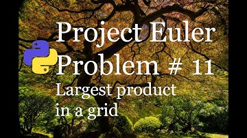 Project Euler Problem # 11 Solution - Largest product in a grid