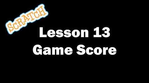 Scratch Programming - Game Score - Lunar Lander Game - Lesson 13