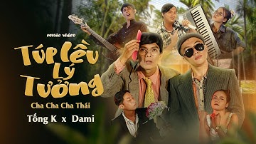 TÚP LỀU LÝ TƯỞNG - TỐNG K x DAMI | Parody Cha Cha Cha Thái Lan | Xóm Văn Nghệ