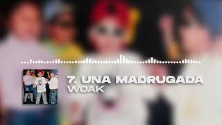 Woak - Una Madrugada (Visualizer) [Prod. Darkeu & Donzio]