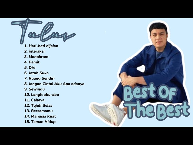 Tulus Full Album Best of the best class=