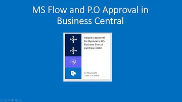 Using MS Flow to set up Purchase Order Approval in Business Central
