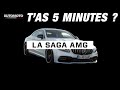 Tas 5 minutes  la saga amg