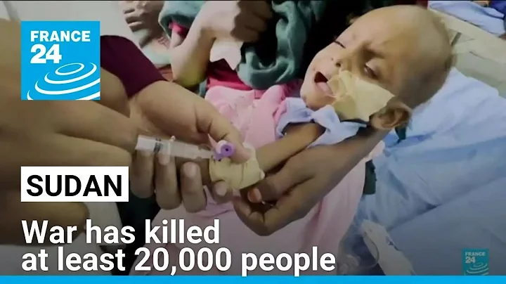 'A perfect storm of crisis': Sudan's war has killed at least 20,000 people • FRANCE 24 English