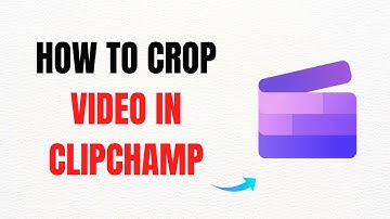 How to Crop Video in Clipchamp – Quick Tutorial Full Guide 2025