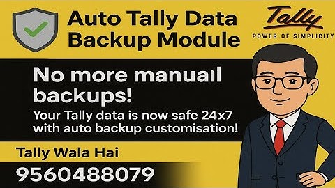 Auto Tally Data Backup Module | Tally Data Safe Forever | Tally Wala Hai