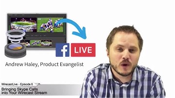 WirecastLive EP6 - Bringing Skype Calls into Your Stream