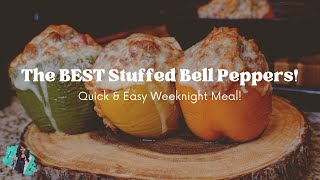 THE BEST STUFFED BELL PEPPERS YOU WILL EVER MAKE! | EASY 30 MINUTE WEEKNIGHT MEAL screenshot 1