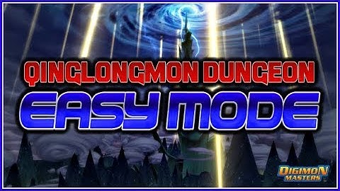 Qinglongmon Dungeon [EASY MODE] - Overview! ✧ KDMO