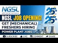 ⚡NGSL New Job Opening 2026 | 🚀 Mechanical Engineering 🔥 NTPC GE Joint Venture | Freshers Power Plant