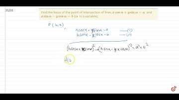 Find the locus of the point of intersection of    lines `xcosalpha+ysinalpha=a` and `xsinalpha-...
