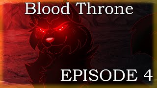 Blood Throne EPISODE 4 *VERY OLD! WILL BE REBOOTED* @KumaTheWolf