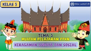 KELAS 5 | TEMA 3 | MUATAN PELAJARAN PPKN | KEBERAGAMAN BUDAYA DAN SOSIAL
