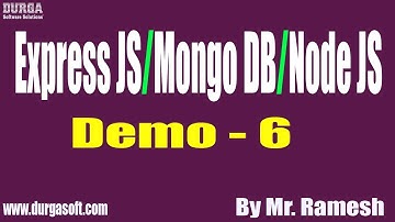 Express JS/Mongo DB/Node JS tutorial || Demo - 6 || by Mr. Ramesh On 01-11-2019