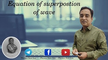 Equation of superposition of wave || chapter 6|| page 133 to 135