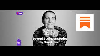The Meaningful Exchange: Elena Brower on Sacred Business, Authentic Pricing, and Finding Balance