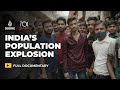 Inside India’s explosive population growth | 101 East Documentary