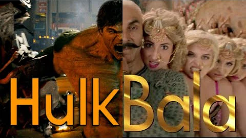 HULK Shaitan Ka Saala/Bala/Song