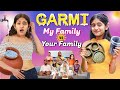 Garmi  summer joint family ka  type of siblings in summer  life in a joint family  mymissanand