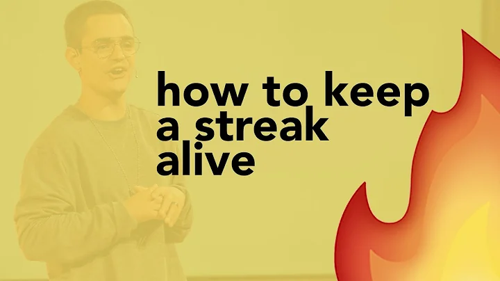 How To Keep A Streak Alive 🔥