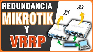 MIKROTIK - Redundancia con VRRP - Parte 1