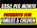 $350 Child Tax Credit Payments | Family Security Act 2.0 EXPLAINED