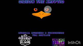 Tha Jym Crow Killaz presents Gideon in \