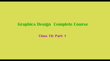 Graphic Design Course Class 16 Part 1 Bangla Online Course