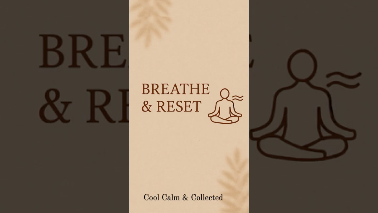 Breathe + Reset | A Nervous System Calm Down