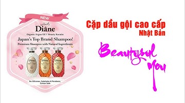 Cặp dầu gội cao cấp MOIST DIANE Nhật Bản I Cho mái tóc óng ả, thơm mượt diệu kỳ