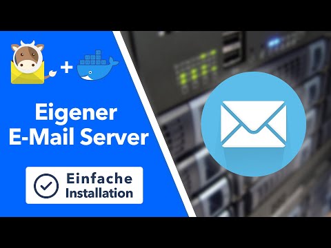 Eigenen E-Mail Server auf Linux installieren - Einsteiger Variante mit Docker und MailCow
