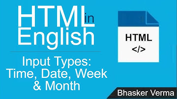 HTML tutorial for beginners in English #28| Input Types: Time, Date, Week, Month, Datetime-Local