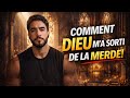 Comment Dieu M A Sorti De La Merde 